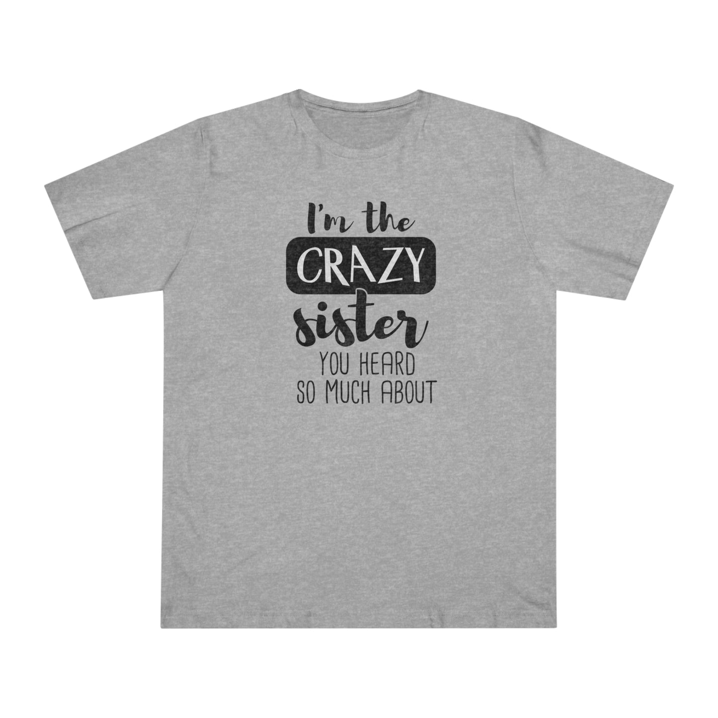 Crazy Unisex Deluxe T-shirt