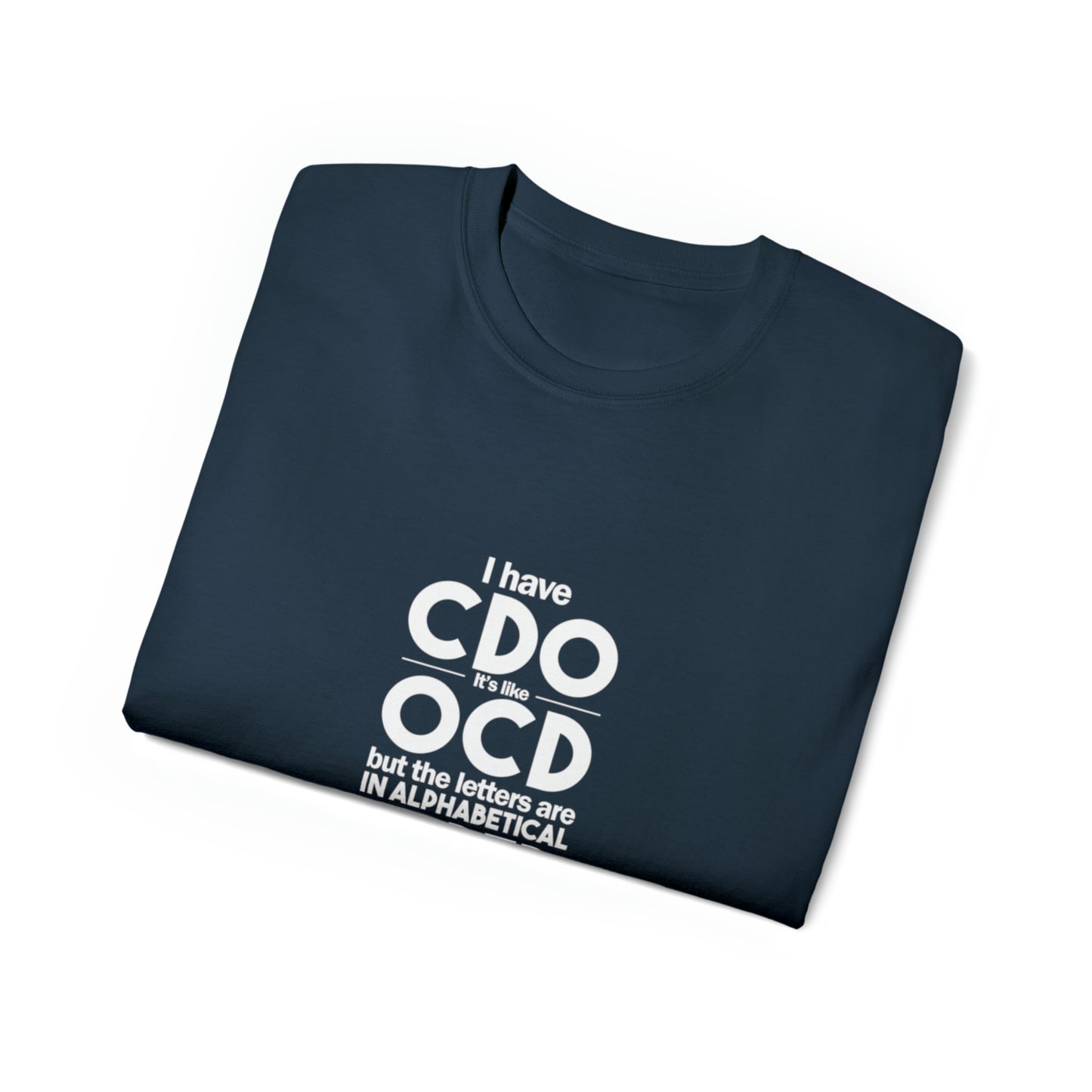 OCD Unisex Ultra Cotton Tee