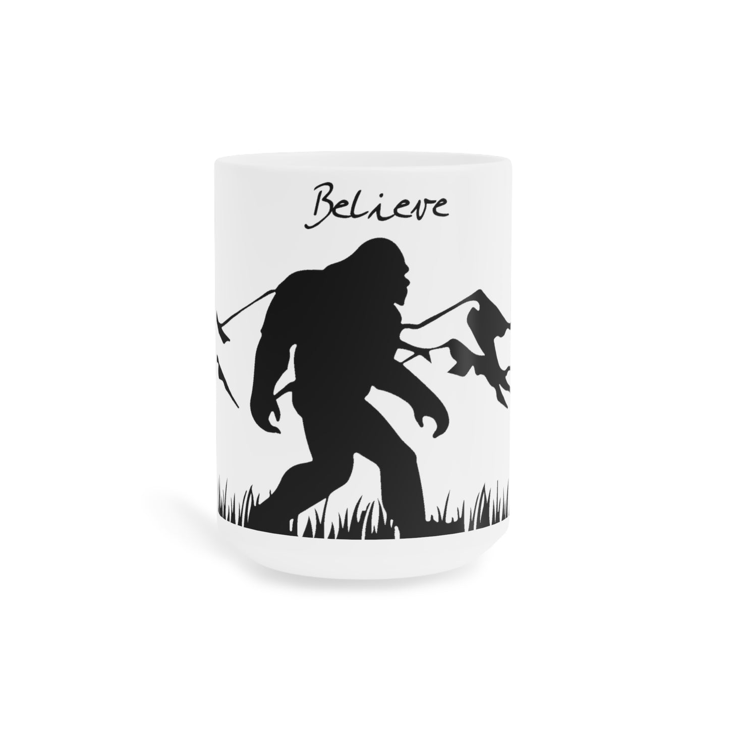 Believe Ceramic Mugs (11oz\15oz\20oz)