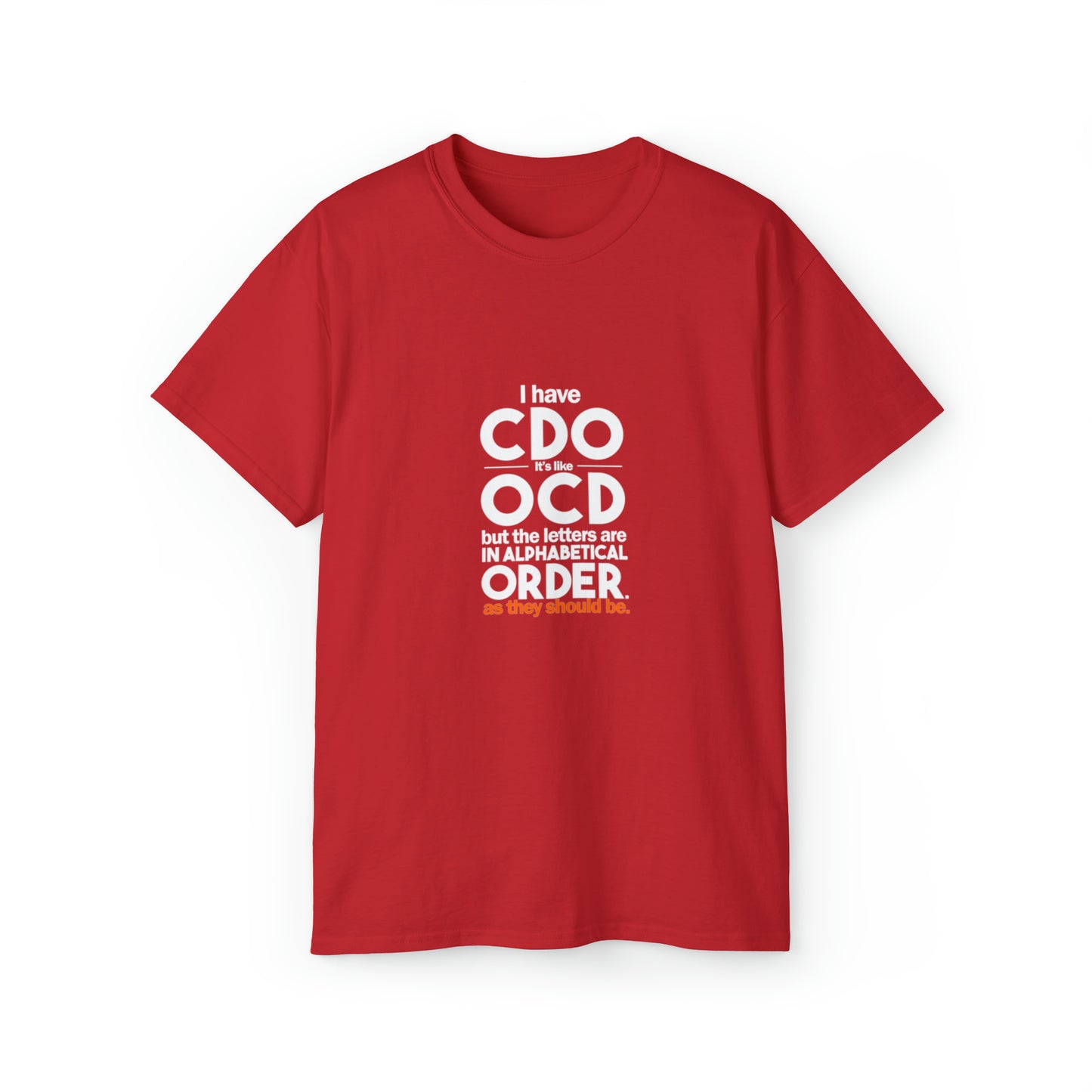 OCD Unisex Ultra Cotton Tee