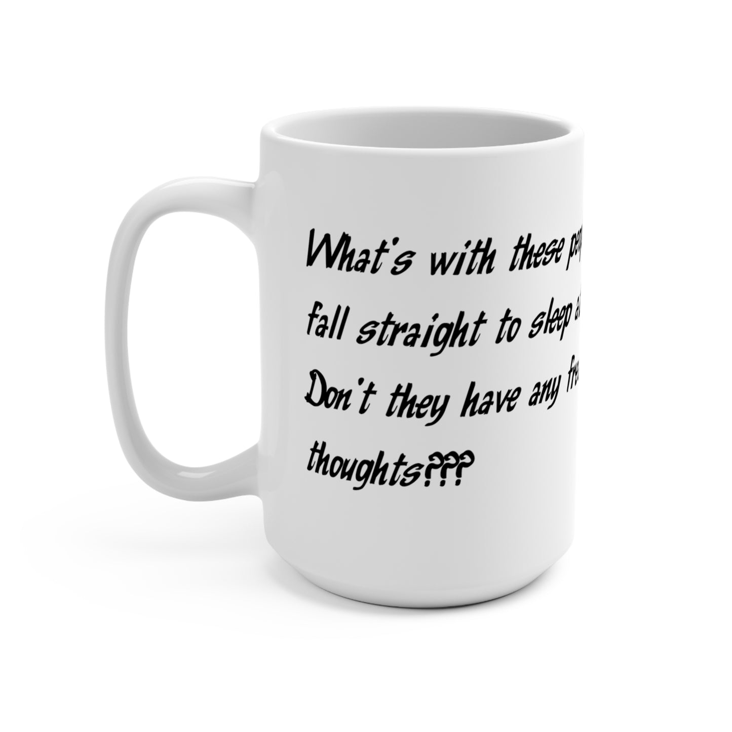 001 Thoughts Mug 15oz