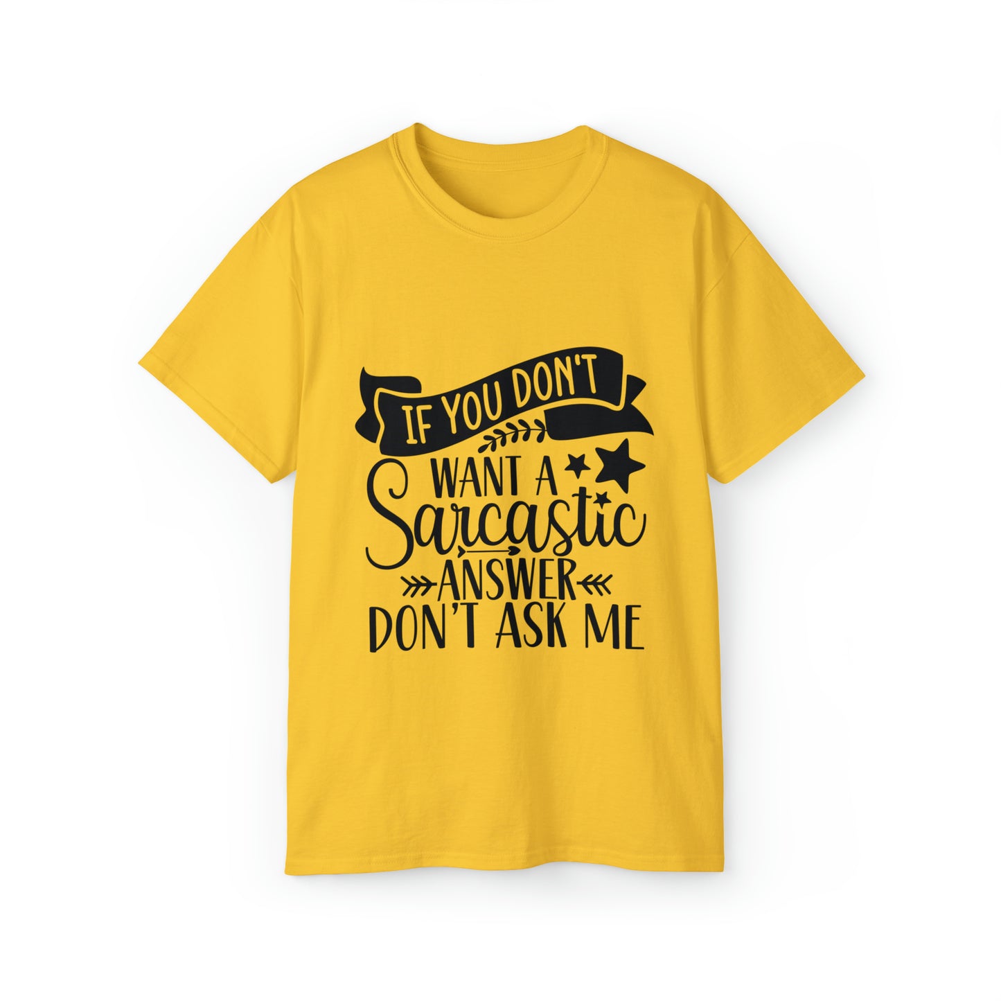 Sarcastic Unisex Ultra Cotton Tee