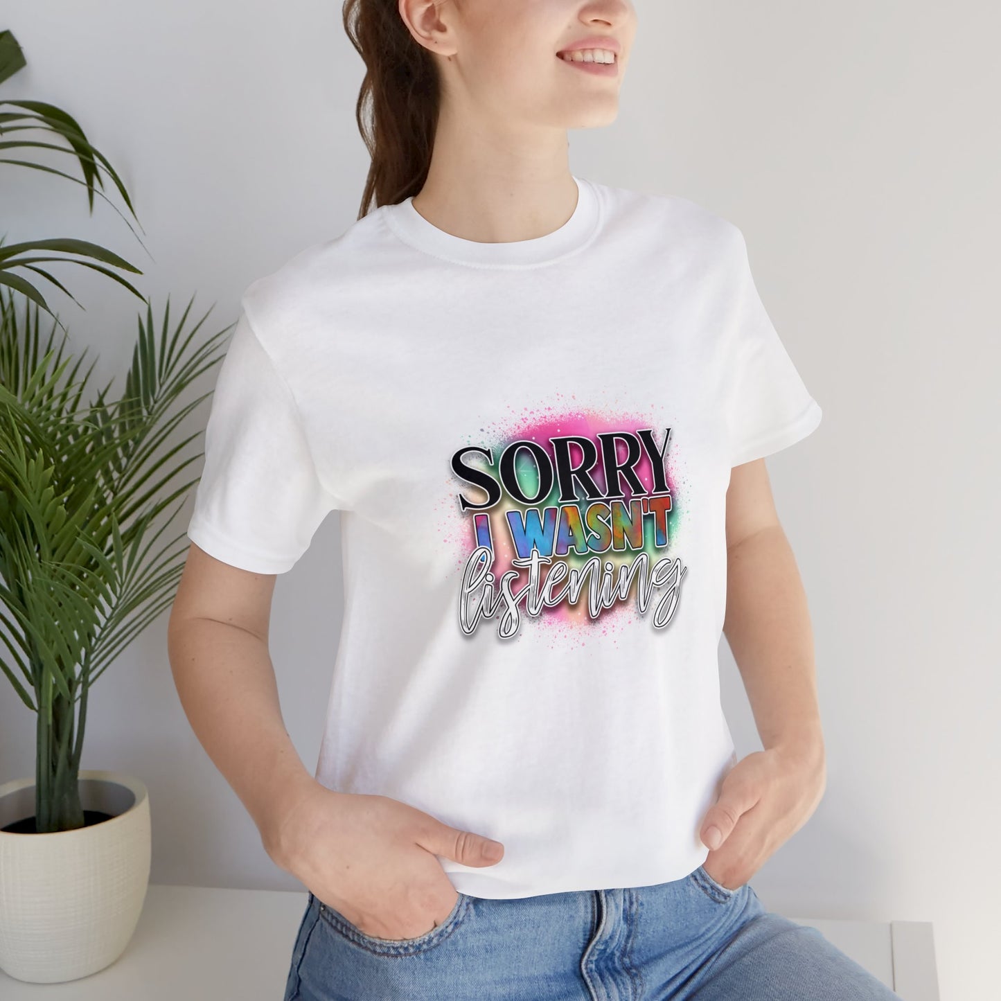 Sorry Unisex Jersey Short Sleeve Tee