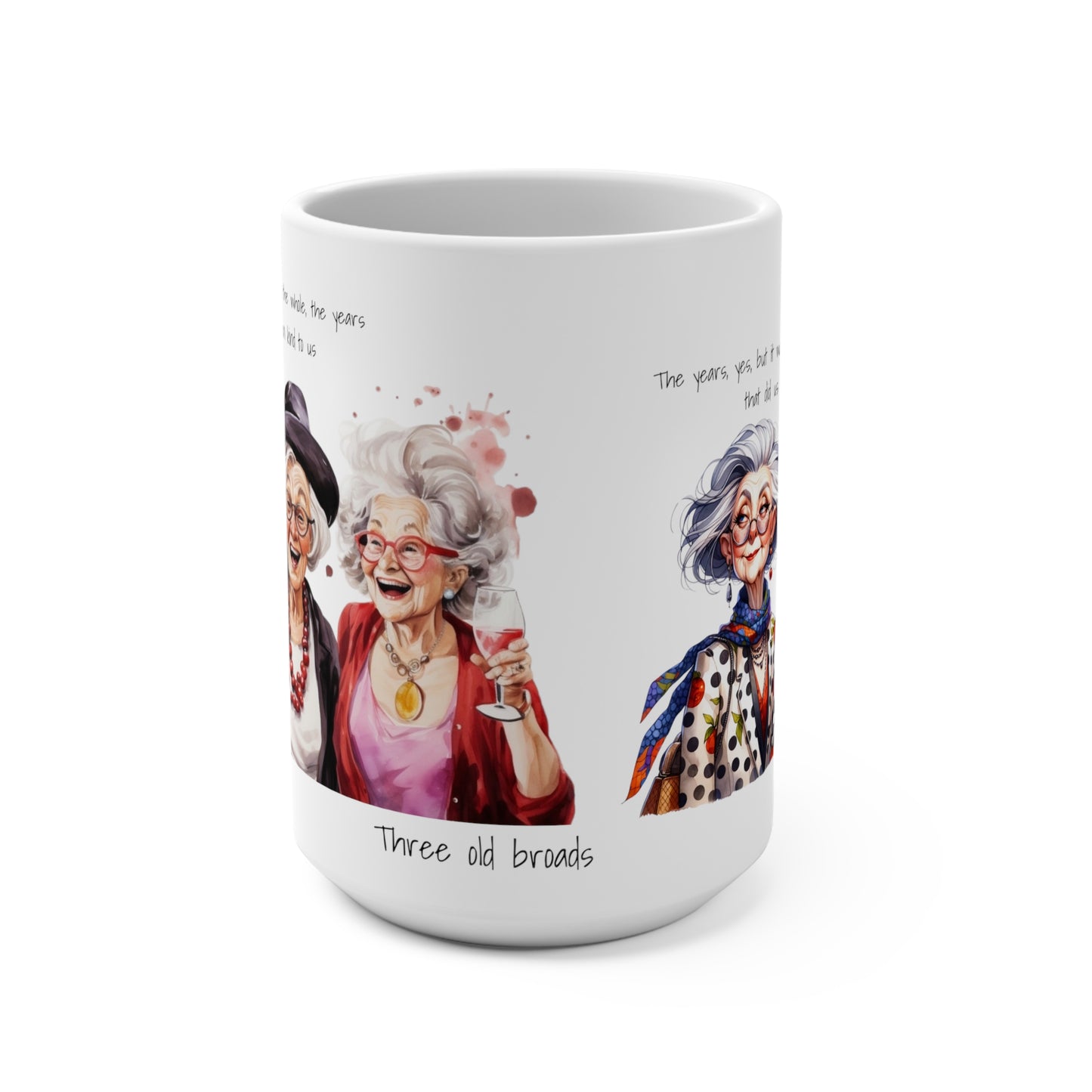 001 Three Old Broads Mug 15oz