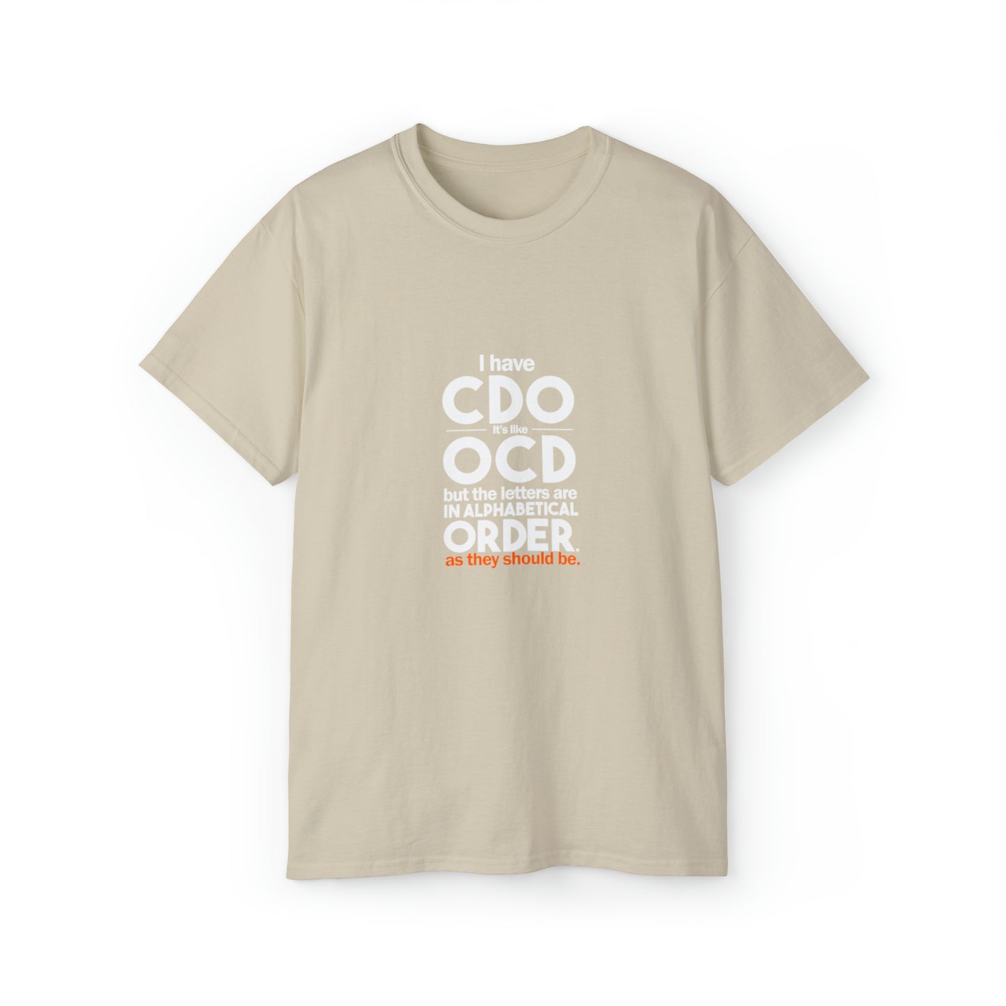 OCD Unisex Ultra Cotton Tee