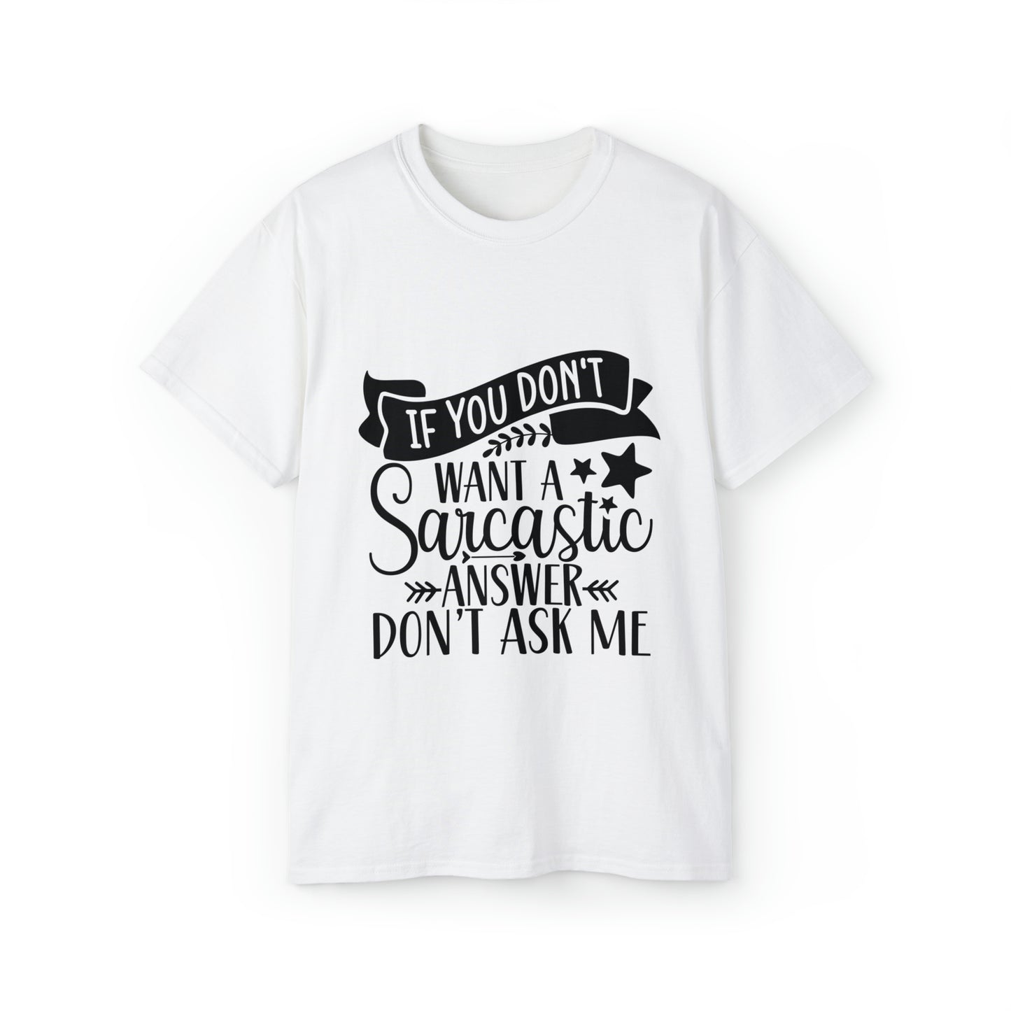 Sarcastic Unisex Ultra Cotton Tee