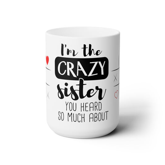 Crazy Ceramic Mug 15oz