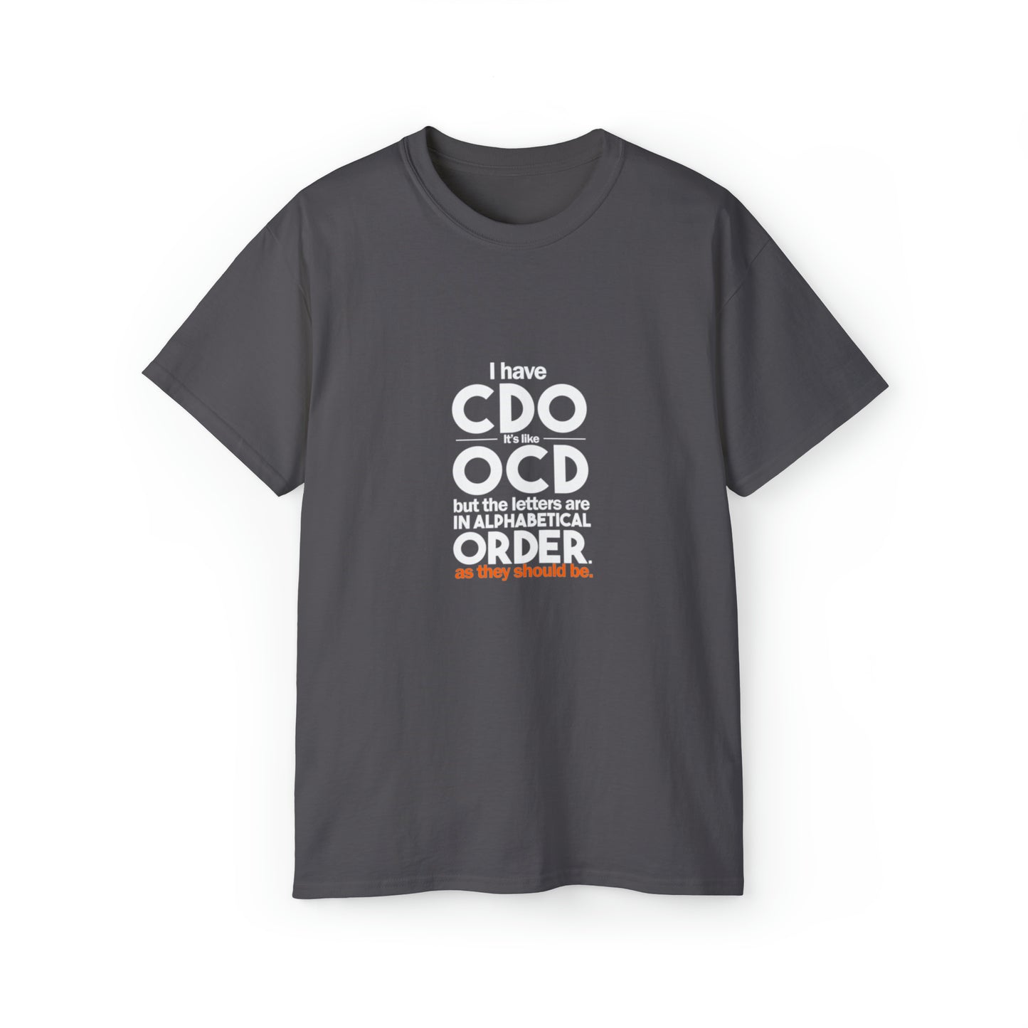 OCD Unisex Ultra Cotton Tee