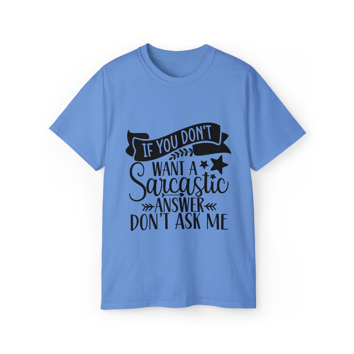 Sarcastic Unisex Ultra Cotton Tee